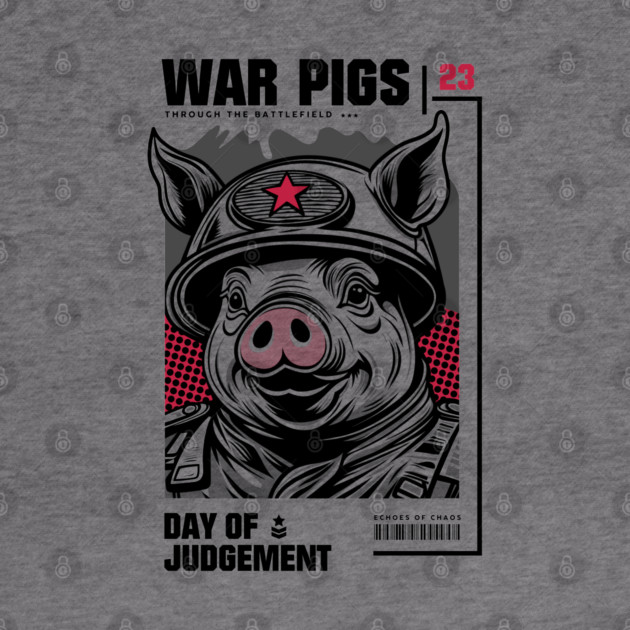 WAR PIGS by artslaves