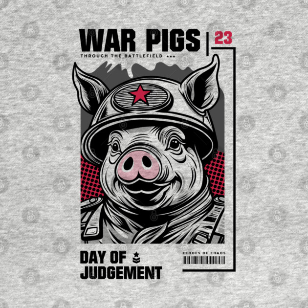 WAR PIGS by artslaves