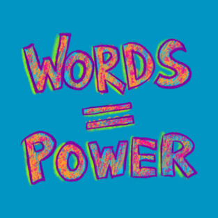 Word = Power T-Shirt
