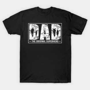 Dad the original superhero T-Shirt