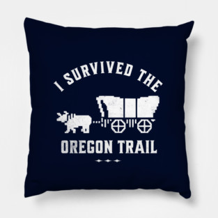 I survived the Oregon Trail Pillow