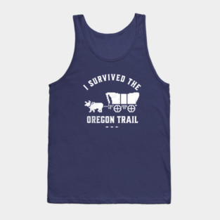 I survived the Oregon Trail Tank Top