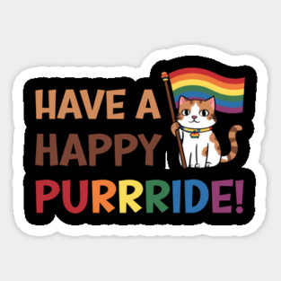 Have A Happy Purrride Magnet