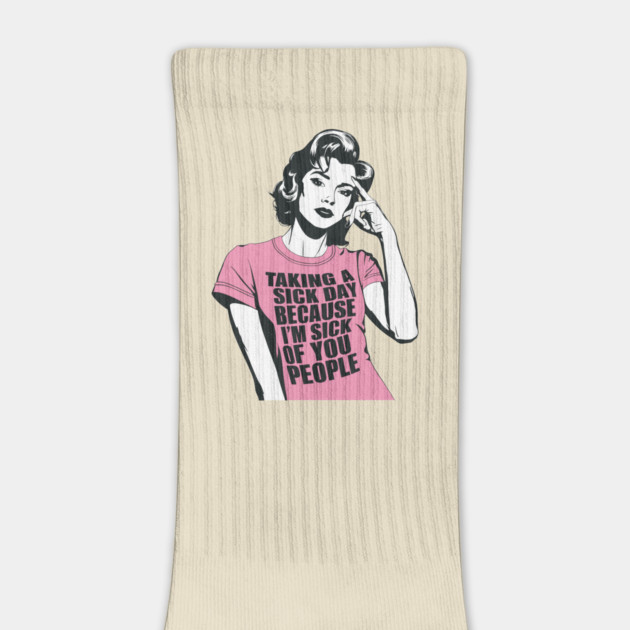 Sick Of People Sarcastic Quote by Anticorporati