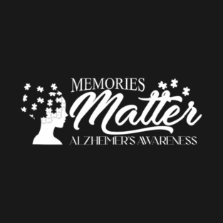 Matter Alzheimer's Awareness T-Shirt