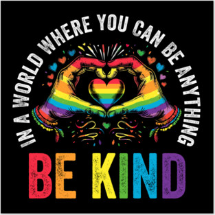 Be Kind Pride LGBT Month Posters and Art