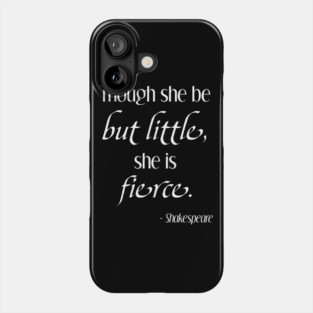 Shakespeare She is Fierce Phone Case
