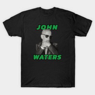 John Waters T-Shirt
