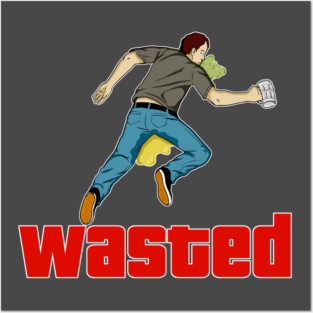 Wasted! Posters and Art