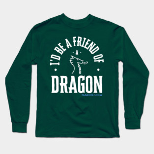 I'd Be A Friend Of A Dragon - Ursula K Le Guin episode Long Sleeve T-Shirt
