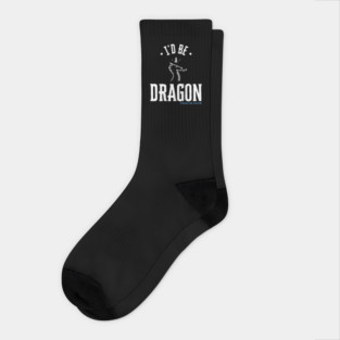 I'd Be A Dragon Socks