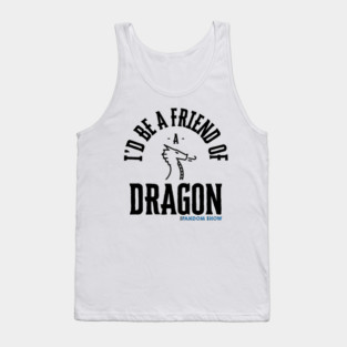 I'd Be A Friend Of A Dragon - Ursula K. Le Guin episode Tank Top