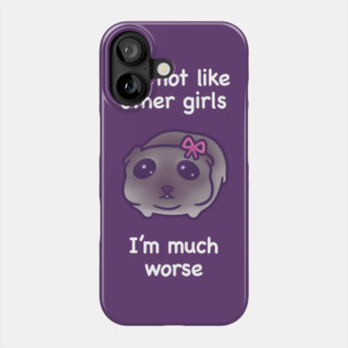 I'm Not Like Other Girls (White Text) Phone Case