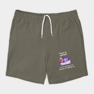 Please Be Patient (White Text) Shorts