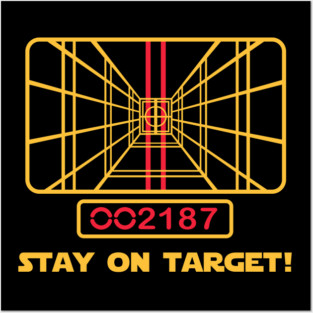 Stay On Target Posters and Art