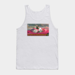 Get in loser, we're going dumpster diving raccoon possum word art - film quote version Tank Top