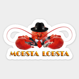 MOBSTA LOBSTA - Lobster Mafia Mobster Sticker