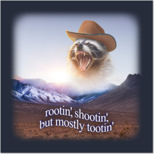rootin shootin but mostly tootin cowboy raccoon word art Posters and Art