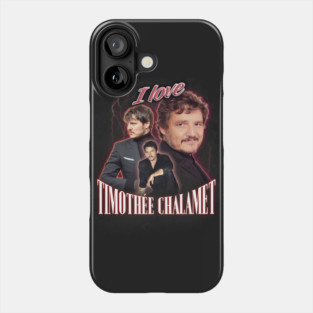 I Love Timothee Chalamet Pedro Pascal Cursed Fan Collage Phone Case