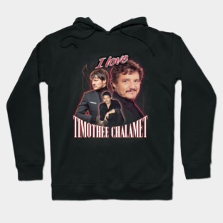 I Love Timothee Chalamet Pedro Pascal Cursed Fan Collage Hoodie