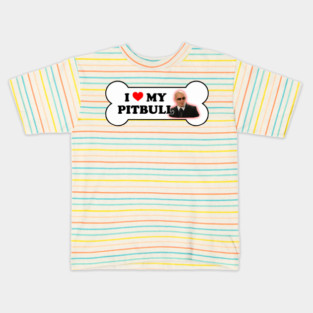I Love My Pitbull Bumper Sticker Parody Kids T-Shirt