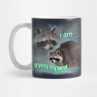 Trying Raccoon Meme Mug