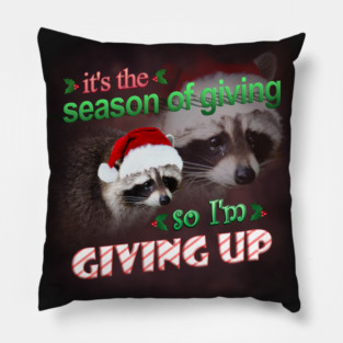 Christmas Raccoon Meme Pillow