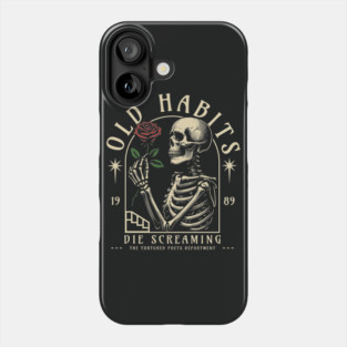 Old Habits Die Screaming Phone Case