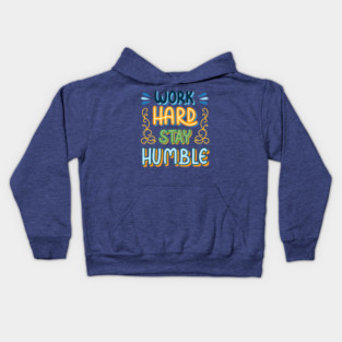 Work Hard Stay Humble Kids Hoodie