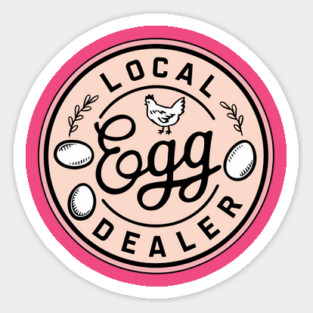 Local Egg Dealer Chicken Lover Magnet