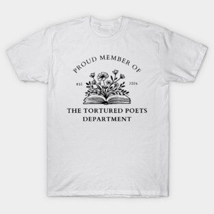 Proud member of The Tortured Poets Department print design T-Shirt