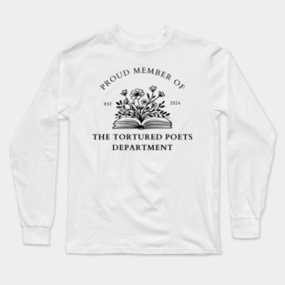 Proud member of The Tortured Poets Department print design Long Sleeve T-Shirt