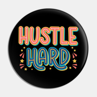 Hustle Hard Typography Motivational Quote Pin