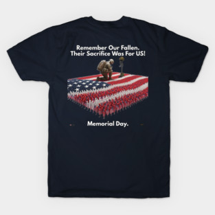 Memorial Day. Remember Our Fallen. T-Shirt