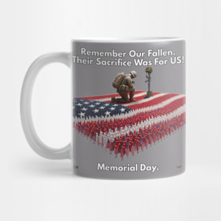 Memorial Day. Remember Our Fallen. Mug