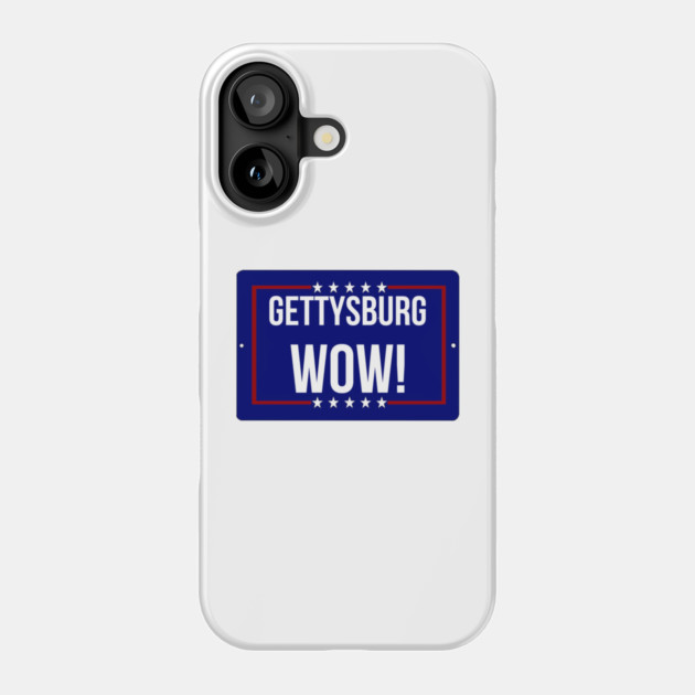 Gettysburg Wow! Phone Case by Lou Johnson