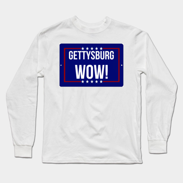 Gettysburg Wow! Long Sleeve T-Shirt by Lou Johnson