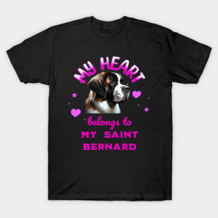My Heart Belongs to my Saint Bernard T-Shirt