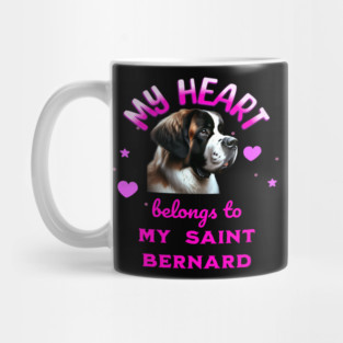 My Heart Belongs to my Saint Bernard Mug