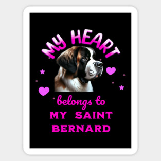 My Heart Belongs to my Saint Bernard Magnet