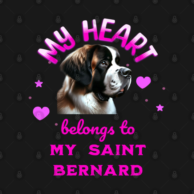 My Heart Belongs to my Saint Bernard by BirdsnStuff
