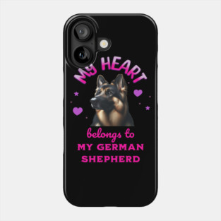 My Heart Belongs to my German Shepherd Phone Case