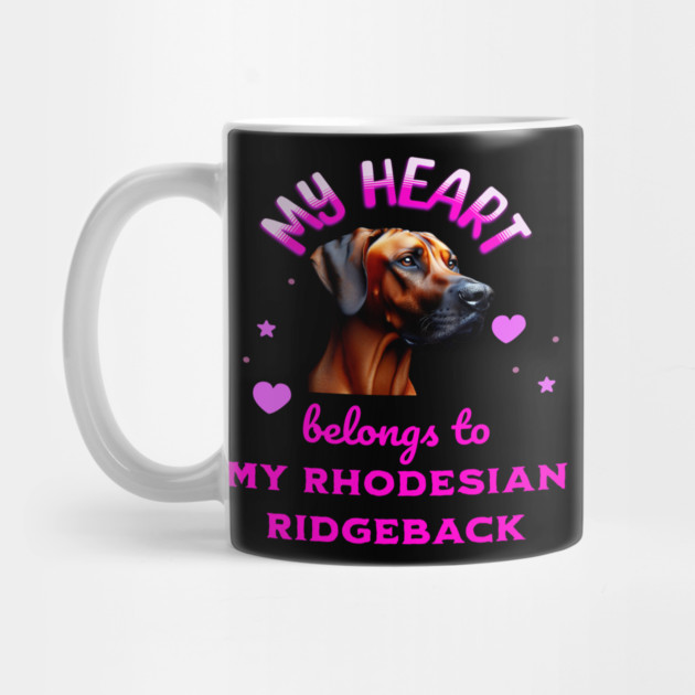 My Heart Belongs to my Rhodesian Ridgeback by BirdsnStuff