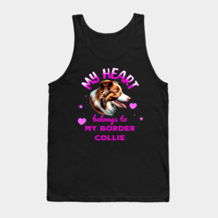 My Heart Belongs to my Border Collie Tank Top