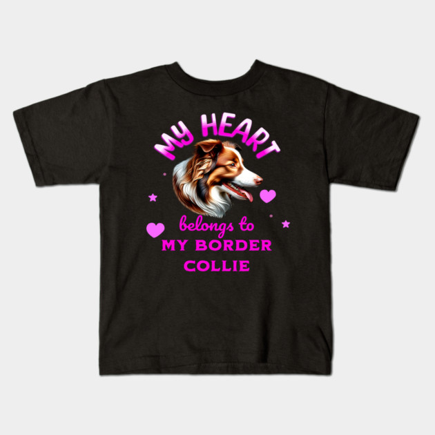 My Heart Belongs to my Border Collie Kids T-Shirt by BirdsnStuff