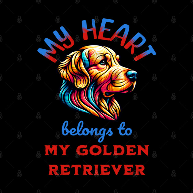 My Heart Belongs to my Golden Retriever by BirdsnStuff