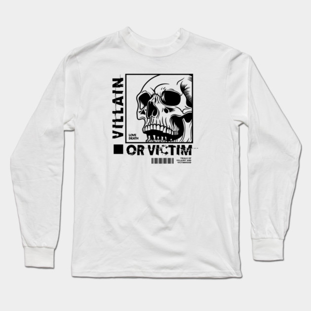 VILLAIN OR VICTIM Long Sleeve T-Shirt by artslaves