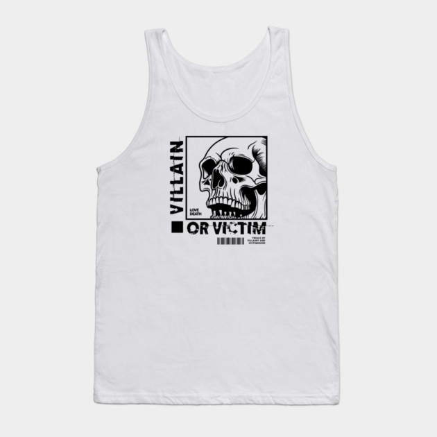 VILLAIN OR VICTIM Tank Top by artslaves