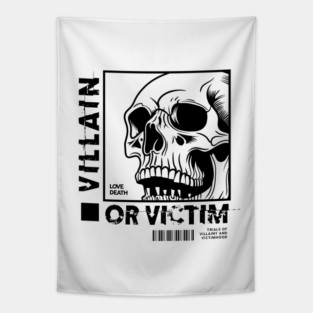 VILLAIN OR VICTIM Tapestry