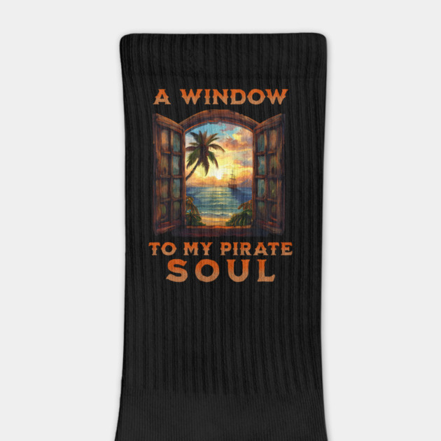A Window to My Pirate Soul Live like a Pirate Distressed Look by Joaddo